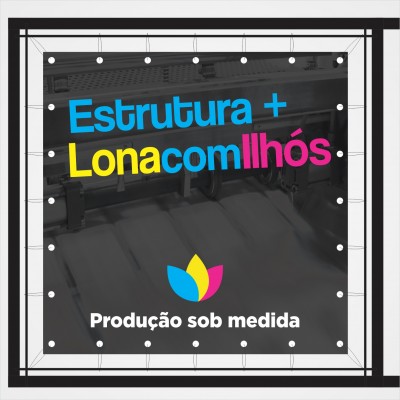 Estrutura + Lona com Ilhós